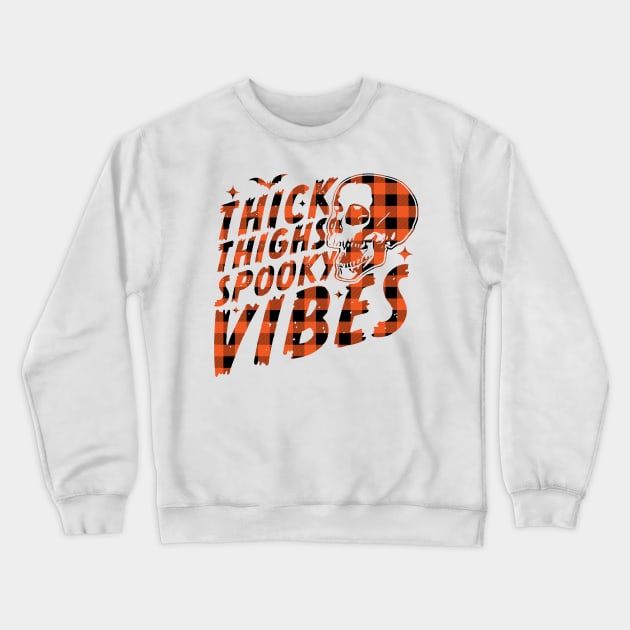 Thick Thighs Spooky Vibes Funny Halloween Skull Orange Plaid Crewneck Sweatshirt by OrangeMonkeyArt